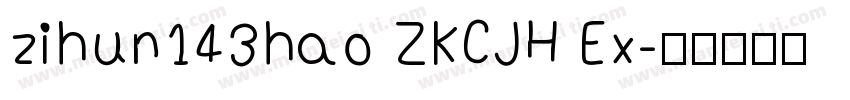 zihun143hao ZKCJH Ex字体转换